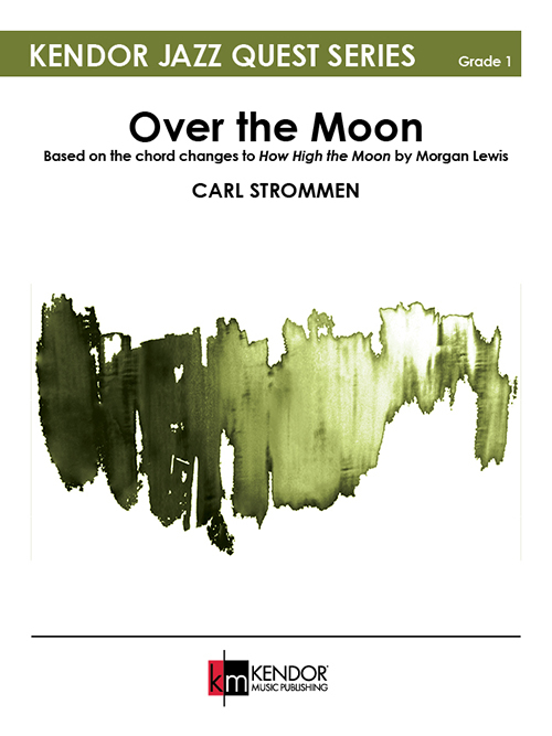 Over the Moon - Lewis/Strommen - Jazz Ensemble - Gr. 1