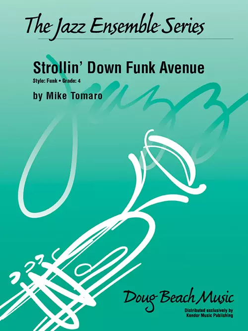 Strollin’ Down Funk Avenue - Tomaro - Jazz Ensemble - Gr. 4