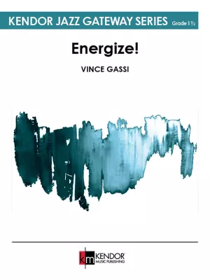 Kendor Music Inc. - Energize! - Gassi - Jazz Ensemble - Gr. 1.5