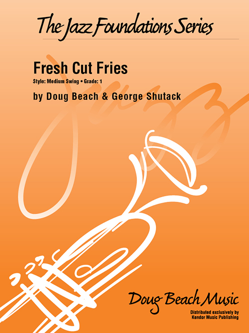 Fresh Cut Fries - Beach/Shutack - Jazz Ensemble - Gr. 1