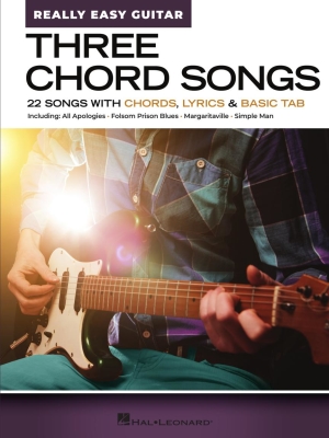 Hal Leonard - Three Chord Songs: Really Easy Guitar - Easy Guitar TAB - Book