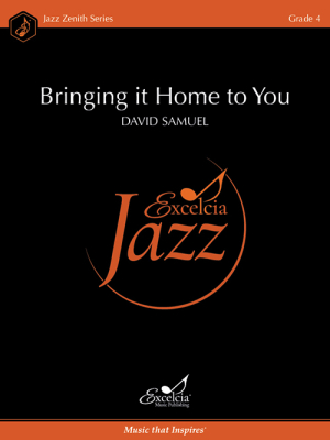 Excelcia Music Publishing - Bringing it Home to You - Samuel - Jazz Ensemble - Gr. 4