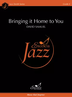 Excelcia Music Publishing - Bringing it Home to You - Samuel - Jazz Ensemble - Gr. 4