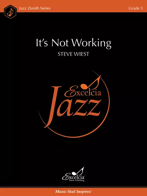 It’s Not Working - Wiest - Jazz Ensemble - Gr. 5