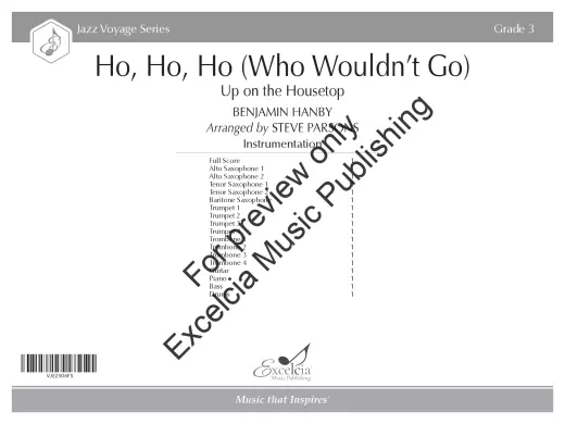 Ho, Ho, Ho: Who Wouldn\'t Go Up on the Housetop - Hanby/Parsons - Jazz Ensemble - Gr. 3