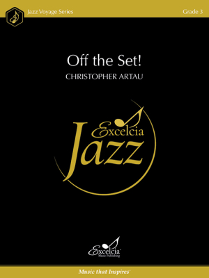 Excelcia Music Publishing - Off the Set! - Artau - Jazz Ensemble - Gr. 3