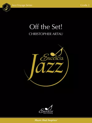 Excelcia Music Publishing - Off the Set! - Artau - Jazz Ensemble - Gr. 3