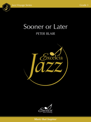Excelcia Music Publishing - Sooner or Later - Blair - Jazz Ensemble - Gr. 3