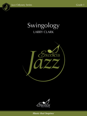 Excelcia Music Publishing - Swingology - Clark - Jazz Ensemble - Gr. 1