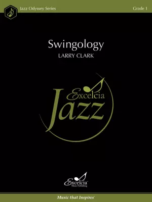 Excelcia Music Publishing - Swingology - Clark - Jazz Ensemble - Gr. 1