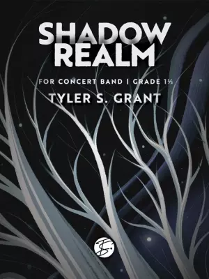 Tyler S. Grant Music Works - Shadow Realm - Grant - Concert Band - 1.5