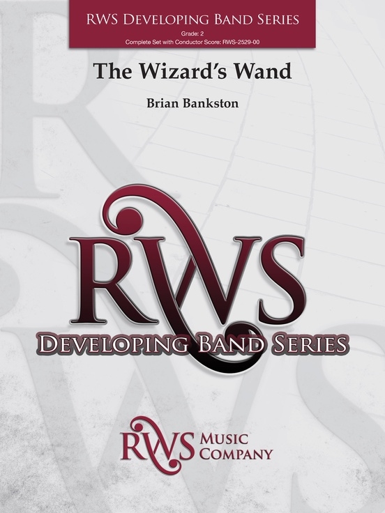 The Wizard\'s Wand - Bankston - Concert Band  - Gr. 2