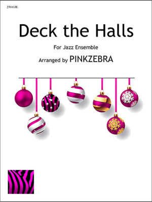 Pinkzebra Music - Deck the Halls - Pinkzebra - Jazz Ensemble - Gr. 3