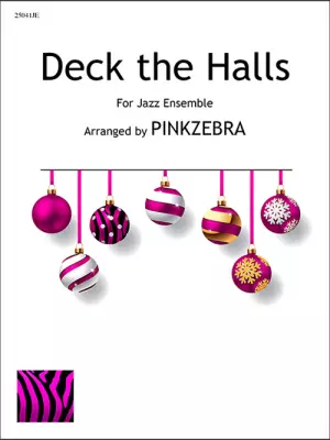 Pinkzebra Music - Deck the Halls - Pinkzebra - Jazz Ensemble - Gr. 3