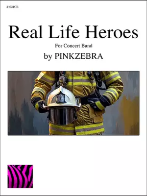 Pinkzebra Music - Real Life Heroes - Pinkzebra - Concert Band - Gr. 3