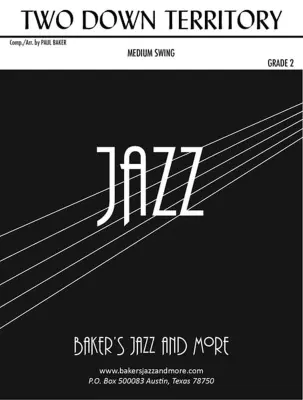 Bakers Jazz and More - Two Down Territory - Baker - Jazz Ensemble - Gr. 2