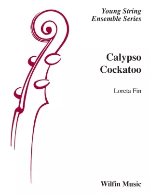 Wilfin Music - Calypso Cockatoo - Fin - String Orchestra  - Gr. 2