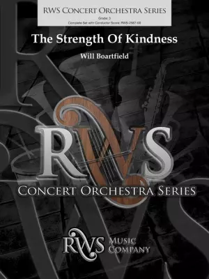 RWS Music Company - The Strength of Kindness - Boartfield - Full Orchestra - Gr. 3