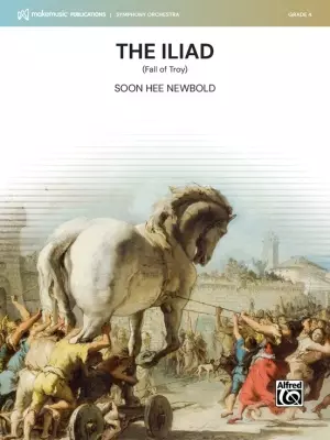 MakeMusic Publications - The Iliad (Fall of Troy) - Newbold - Full Orchestra - Gr. 4