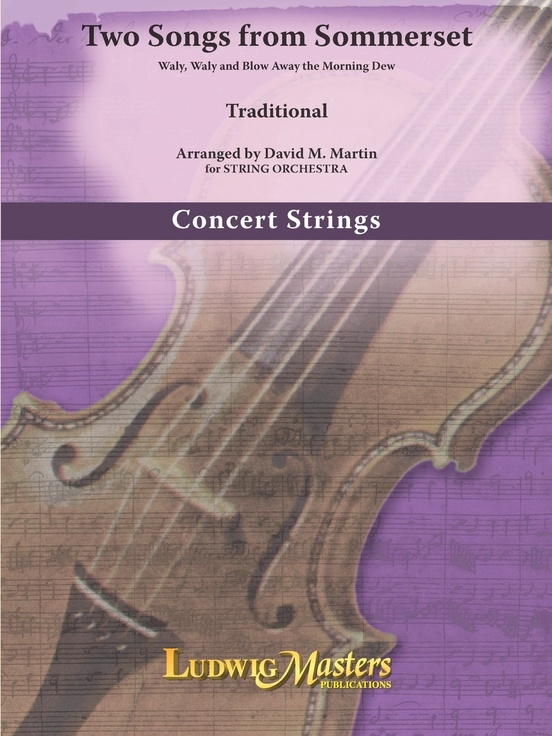 Two Songs from Sommerset - Martin - String Orchestra - Gr. 3