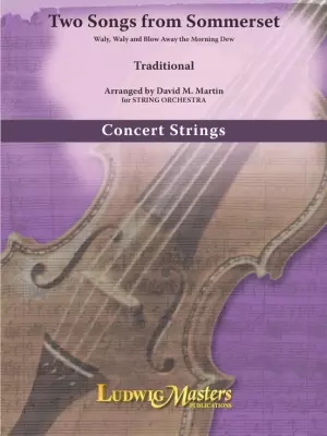 LudwigMasters Publications - Two Songs from Sommerset - Martin - String Orchestra - Gr. 3
