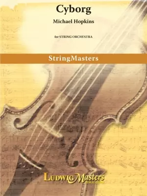 LudwigMasters Publications - Cyborg - Hopkins - String Orchestra - Gr. 4