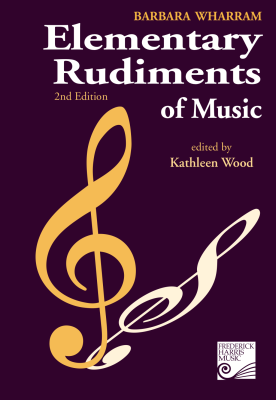Frederick Harris Music Company - Elementary Rudiments of Music, 2nd Edition - Wharram - Book