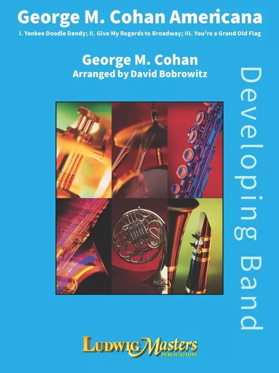 George M. Cohan Americana - Cohan/Bobrowitz - Concert Band - Gr. 2
