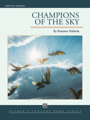 Alfred Publishing - Champions of the Sky - Galante - Concert Band - Gr. 5