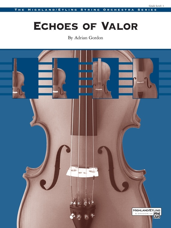 Echoes of Valor - Gordon - String Orchestra - Gr. 3