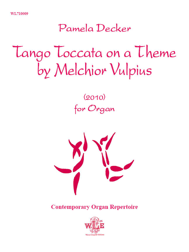 Tango Toccata on a Theme by Melchior Vulpius - Decker - Organ - Sheet Music