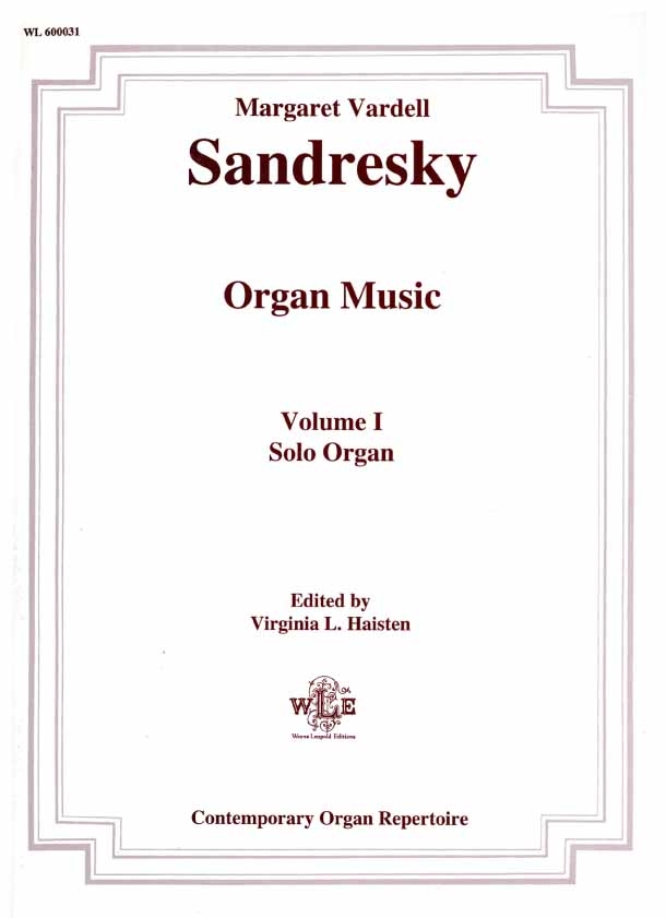 The Organ Music, Volume I: Solo Organ - Sandresky/Haisten - Organ - Book