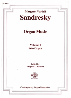 The Leupold Foundation - The Organ Music, Volume I: Solo Organ - Sandresky/Haisten - Organ - Book