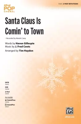 Alfred Publishing - Santa Claus Is Comin to Town - Coots/Hayden - Choral Octavo - 2pt Accompanied