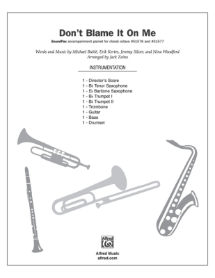 Don't Blame It on Me - Buble/Kertes/Silve/Woodford/Zaino - SoundPax