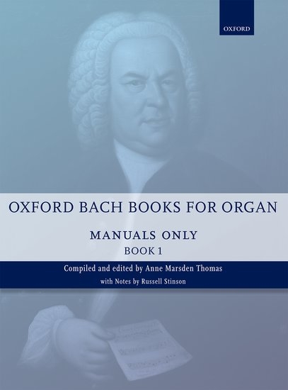 Oxford Bach Books for Organ: Manuals Only, Book 1 - Bach - Manual Organ - Book