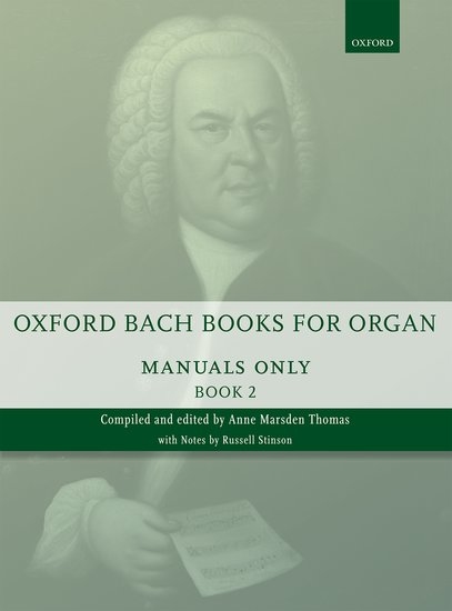 Oxford Bach Books for Organ: Manuals Only, Book 2 - Bach - Manual Organ - Book