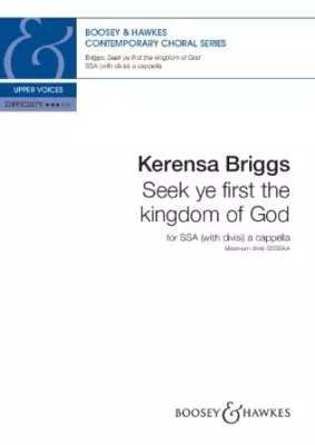 Boosey & Hawkes - Seek Ye First the Kingdom of God - Briggs - Choral Octavo - SSA Accompanied