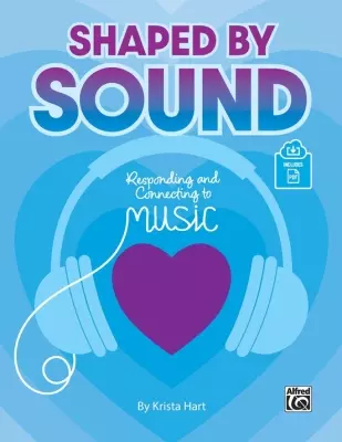 Alfred Publishing - Shaped By Sound - Hart - Book/PDF