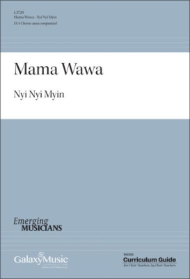 Galaxy Music - Mama Wawa - Myin - Choral Octavo - SSA A Cappella