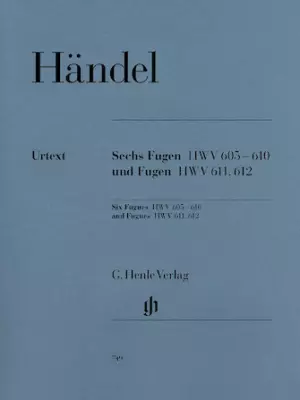 G. Henle Verlag - 6 Fugues HWV 605-610 and Fugues HWV 611 and 612  - Handel/Scheideler - Book - Piano