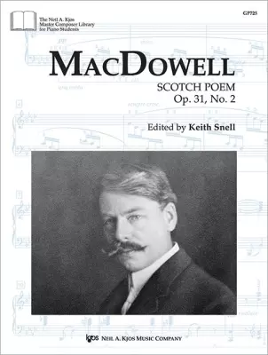 Neil A. Kjos Music Co - Scotch Poem, Op.31 No.2  - MacDowell/Snell - Piano - Sheet