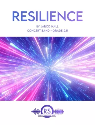 Randall Standridge - Resilience - Hall - Concert Band - Gr. 2.5