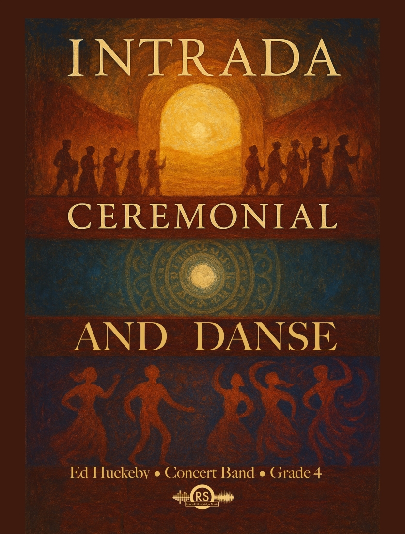 Intrada, Ceremonial and Danse - Huckeby - Concert Band - Gr. 4