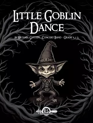 Randall Standridge - Little Goblin Dance - Cotten - Concert Band - Gr. 1.5