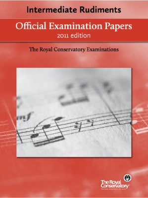 Frederick Harris Music Company - RCM Official Examination Papers: Intermediate Rudiments - 2011 Edition