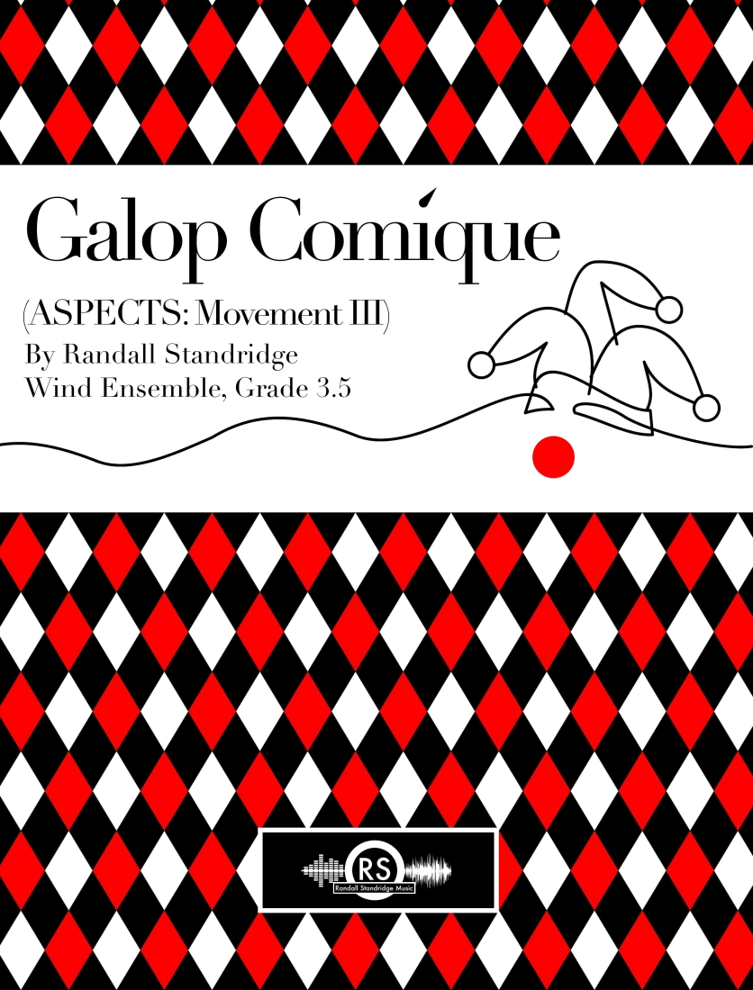 Galop Comique (Aspects: Movement III) - Standridge - Concert Band - Gr. 3.5