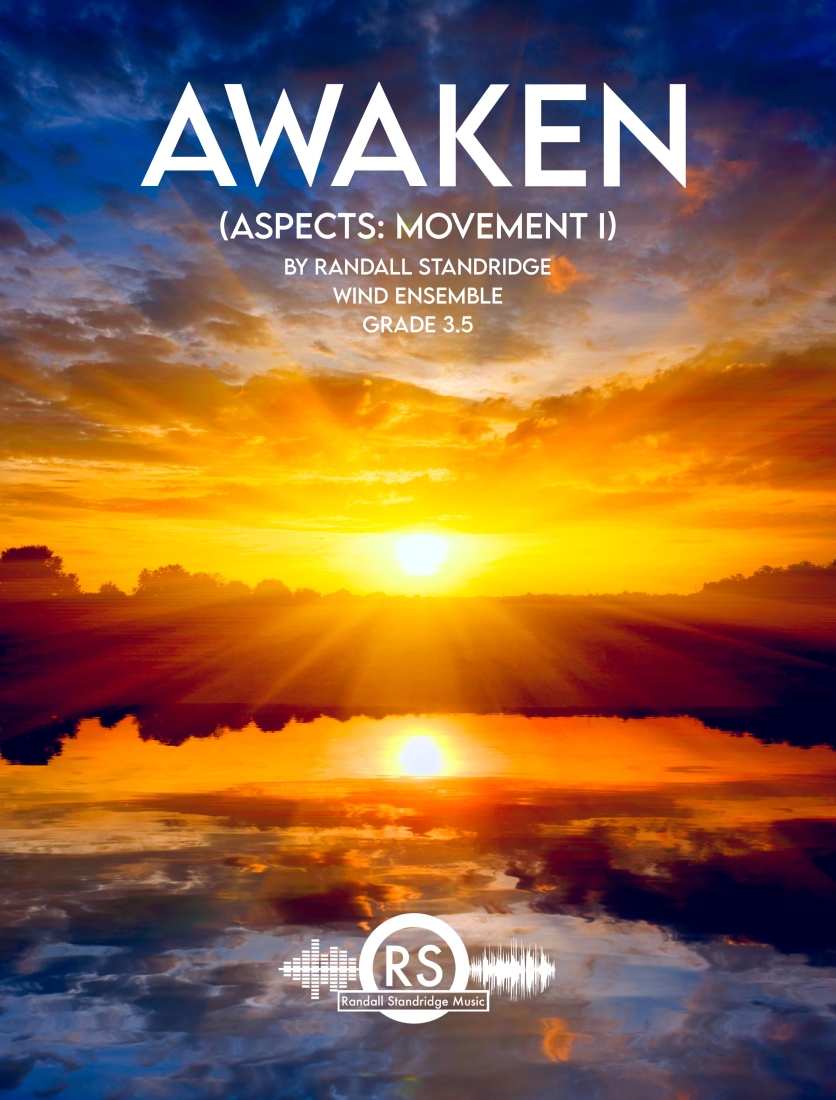 Awaken (Aspects: Movement I) - Standridge - Concert Band - Gr. 3.5
