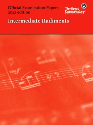 Frederick Harris Music Company - RCM Official Examination Papers: Intermediate Rudiments - 2012 Edition