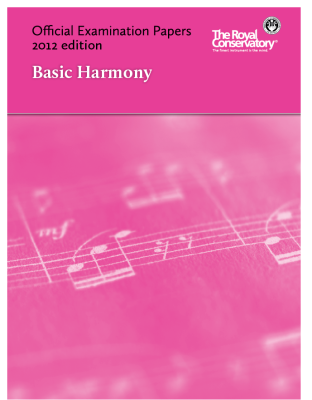 Frederick Harris Music Company - RCM Official Examination Papers: Basic Harmony - 2012 Edition